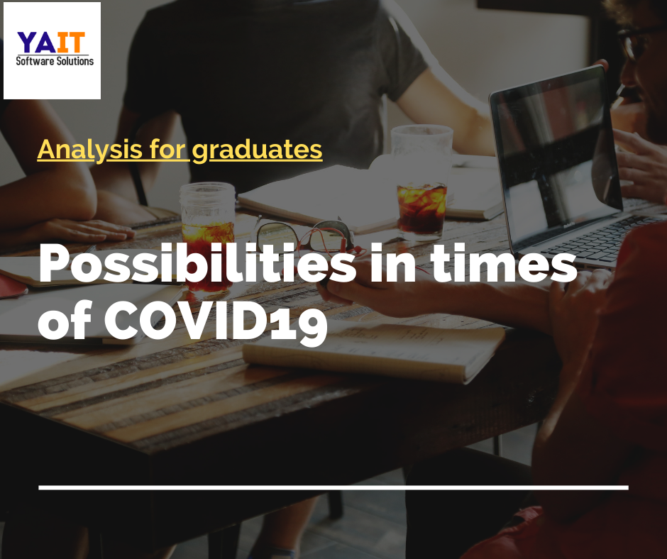 Analyzing possibilities for students in times of COVID19